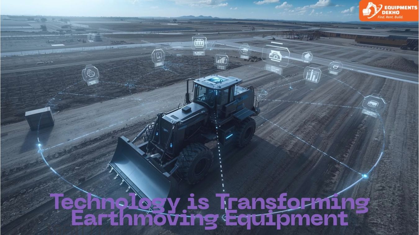How Technology is Transforming Earthmoving Equipment