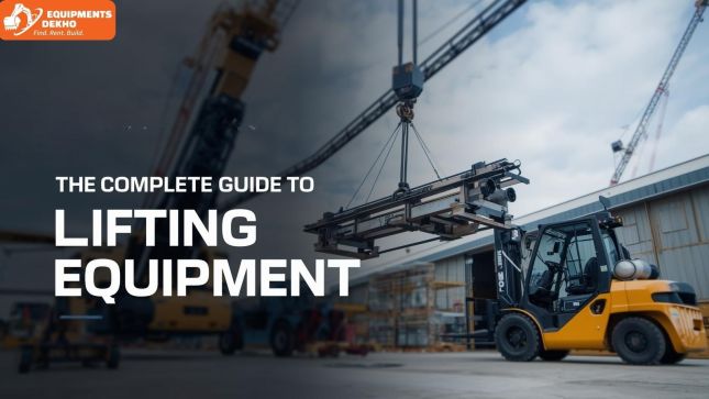 The Complete Guide to Lifting Equipment: Types, Uses, and Buying Tips