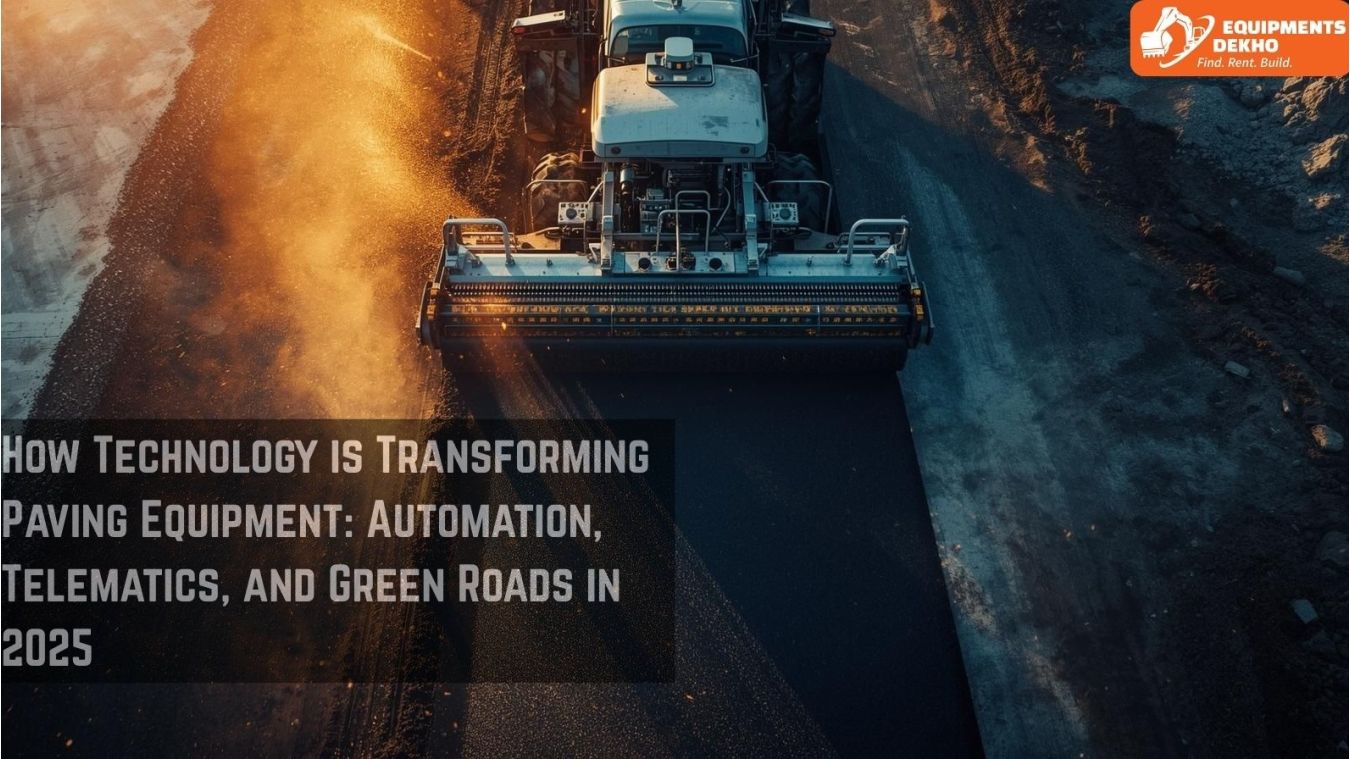 How Technology is Transforming Paving Equipment: Automation, Telematics, and Green Roads in 2025